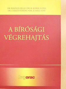 Dr. B. Korek Ilona - A bírósági végrehajtás - CD-vel [antikvár]