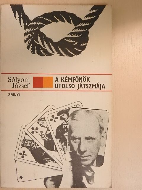 Sólyom József - A kémfőnök utolsó játszmája [antikvár]