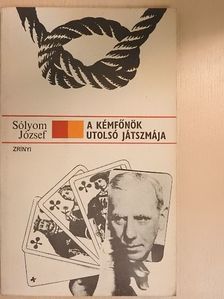 Sólyom József - A kémfőnök utolsó játszmája [antikvár]