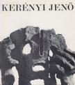 N. Pénzes Éva, Kass János, Pogány Ö. Gábor, Szabó István - Kerényi Jenő (1908-1975) kiállítása [antikvár]