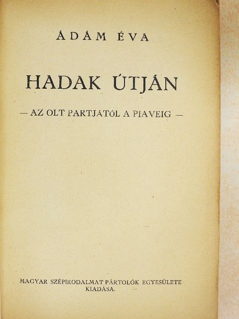 Ádám Éva - Hadak útján [antikvár]