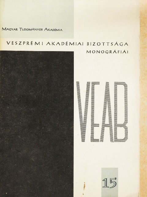 Dr. Bartos Attila - Magyar Tudományos Akadémia - Veszprémi Akadémiai Bizottsága monográfiái 1980/15 [antikvár]