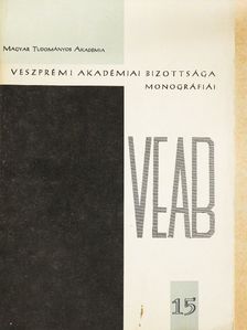 Dr. Bartos Attila - Magyar Tudományos Akadémia - Veszprémi Akadémiai Bizottsága monográfiái 1980/15 [antikvár]