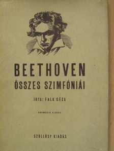 Falk Géza - Beethoven összes szimfóniái [antikvár]