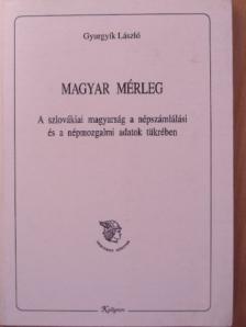 Gyurgyík László - Magyar mérleg [antikvár]