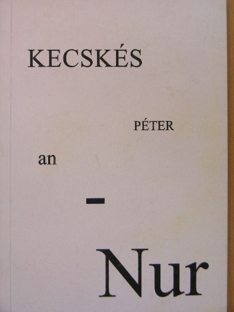 Kecskés Péter - an-Nur [antikvár]