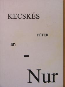 Kecskés Péter - an-Nur [antikvár]