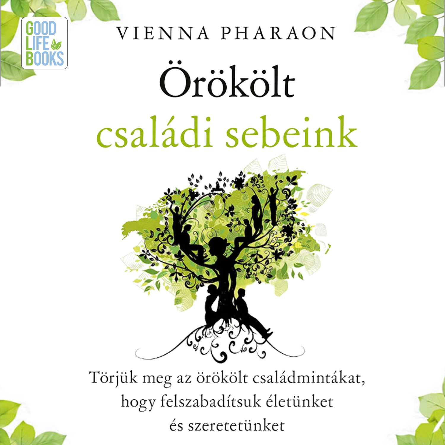 Vienna Pharaon - Örökölt családi sebeink [eHangoskönyv]