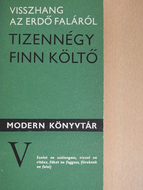 Aila Meriluoto - Visszhang az erdő faláról [antikvár]