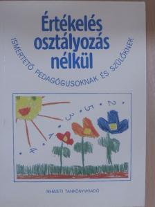 Czike Bernadett - Értékelés osztályozás nélkül [antikvár]