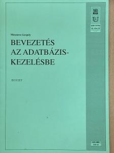 Mészáros Gergely - Bevezetés az adatbázis-kezelésbe [antikvár]