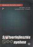 Benedek Zoltán, Levendovszky Tihamér - Szoftverfejlesztés C++ nyelven [antikvár]