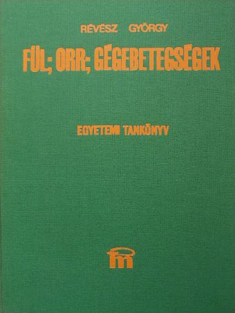 Mihók György - Fül-, orr-, gégebetegségek [antikvár]