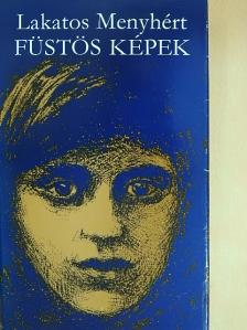 Lakatos Menyhért - Füstös képek [antikvár]