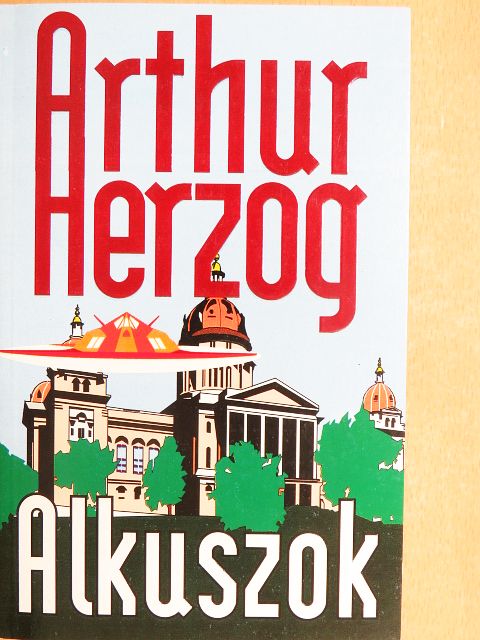 Arthur Herzog - Alkuszok [antikvár]