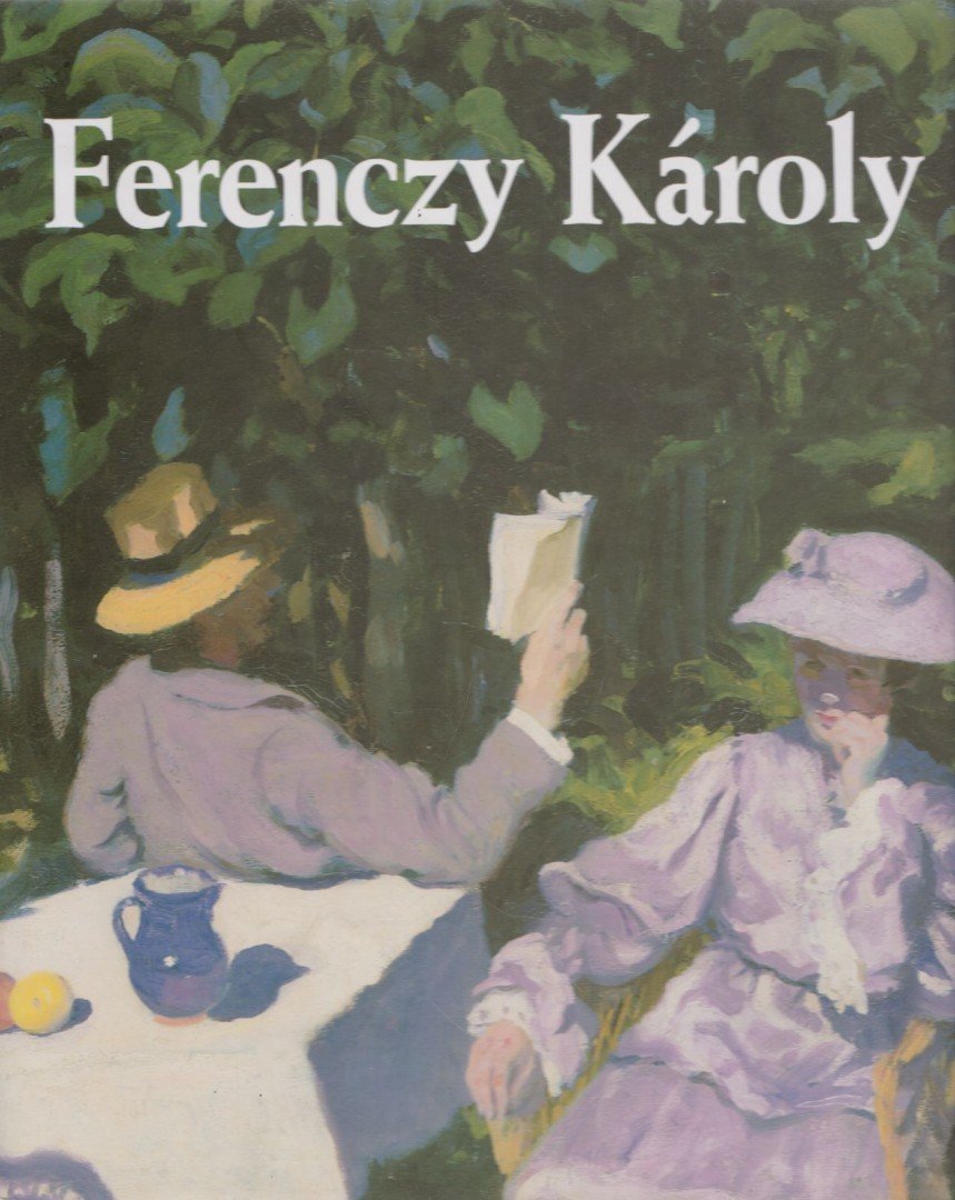 SÁRMÁNY-PARSONS ILONA - Ferenczy Károly [antikvár]