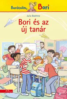 Julia Boehme - Bori és az új tanár (Bori regény 24.)