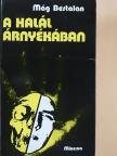 Mág Bertalan - A halál árnyékában [antikvár]