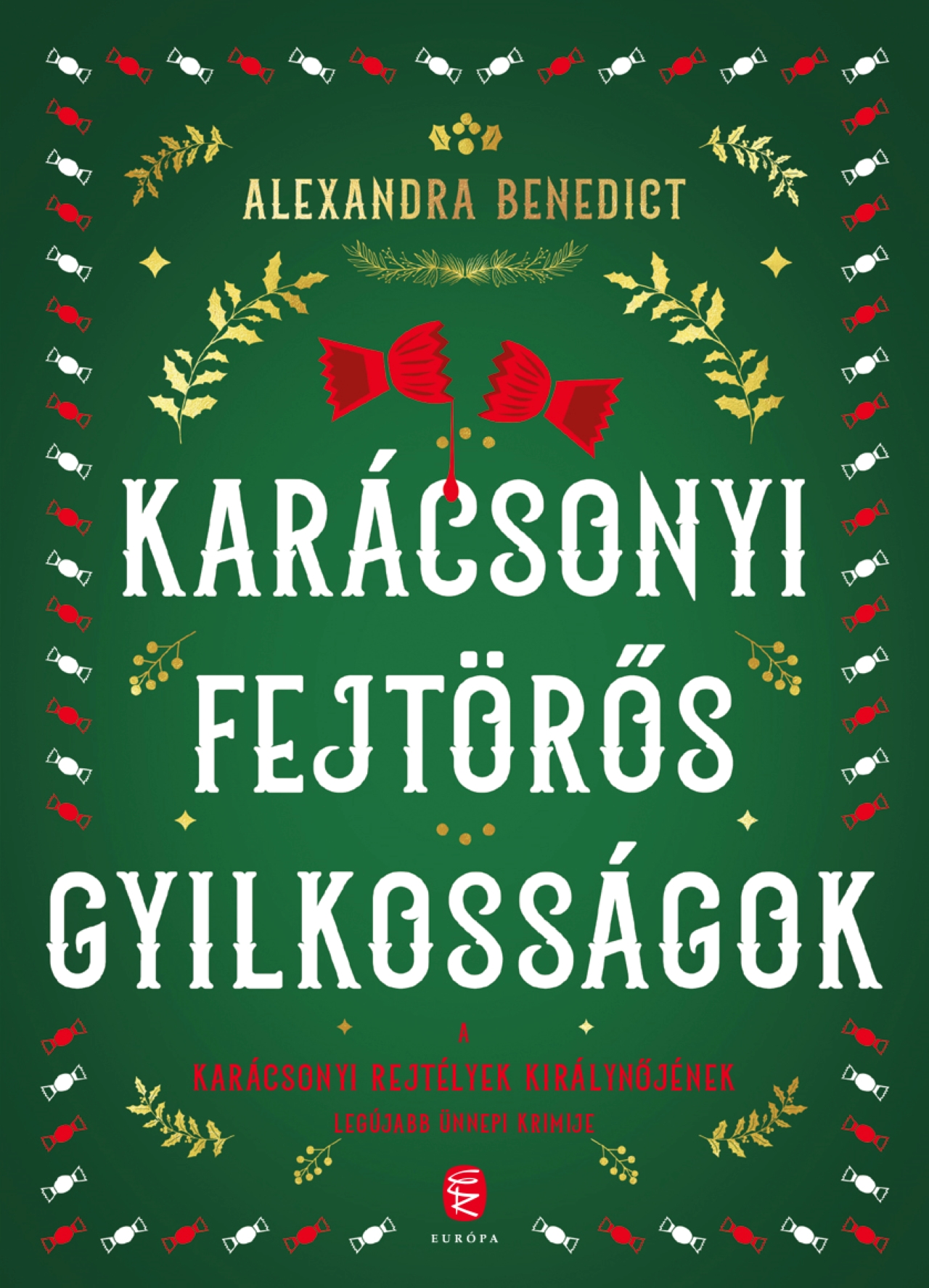Alexandra Benedict - Karácsonyi fejtörős gyilkosságok