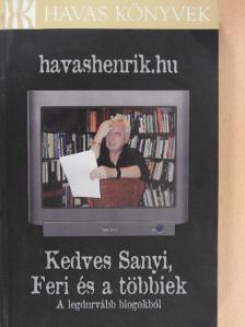 Havas Henrik - Kedves Sanyi, Feri és a többiek [antikvár]