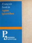 Francois Sonkin - Apám igézetében [antikvár]