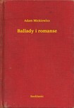 Adam Mickiewicz - Ballady i romanse [eKönyv: epub, mobi]