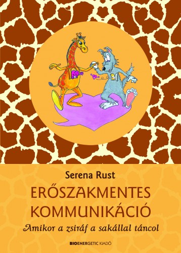 Serena Rust - Erőszakmentes kommunikáció [eKönyv: epub, mobi]