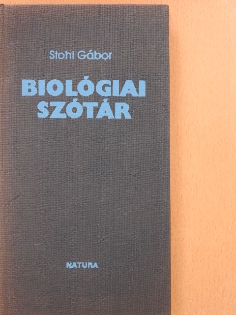 Stohl Gábor - Biológiai szótár [antikvár]