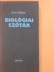 Stohl Gábor - Biológiai szótár [antikvár]