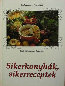 Fontányi Rita - Sikerkonyhák, sikerreceptek [antikvár]