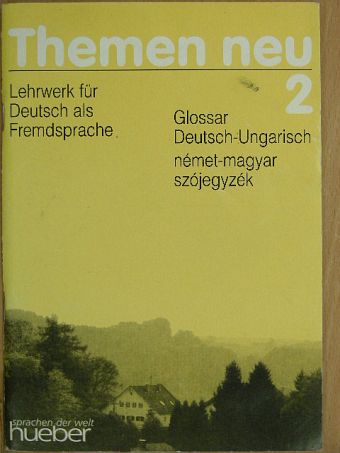Dr. Leila Behrens - Themen neu 2 - Glossar Deutsch-Ungarisch [antikvár]