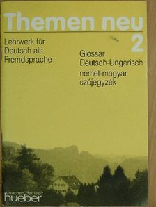 Dr. Leila Behrens - Themen neu 2 - Glossar Deutsch-Ungarisch [antikvár]