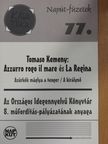 Tomaso Kemeny - Azúrkék máglya a tenger/A királynő [antikvár]