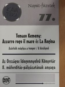 Tomaso Kemeny - Azúrkék máglya a tenger/A királynő [antikvár]