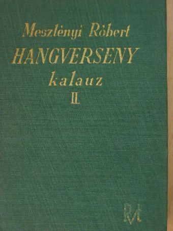 Dr. Meszlényi Róbert - Hangverseny kalauz II. [antikvár]