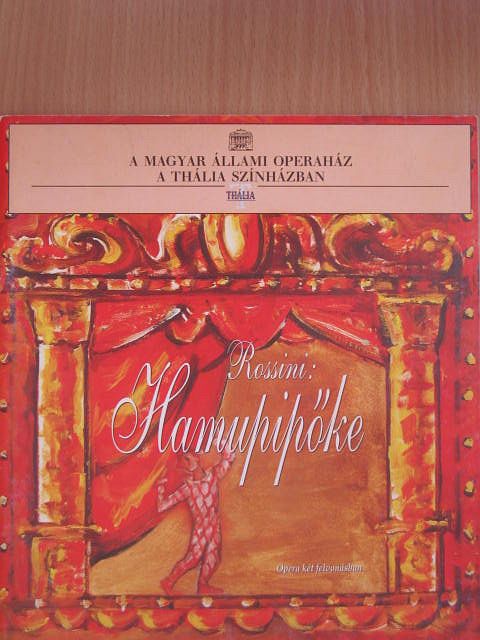 Jacopo Ferretti - Rossini: Hamupipőke [antikvár]