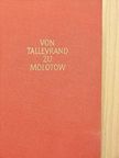 Robert Ingrim - Von Talleyrand zu Molotow [antikvár]