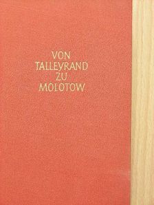 Robert Ingrim - Von Talleyrand zu Molotow [antikvár]