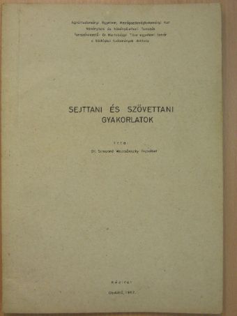 Dr. Simonné Wolcsánszky Erzsébet - Sejttani és szövettani gyakorlatok [antikvár]