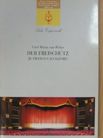 Carl Maria von Weber - Der Freischütz [antikvár]