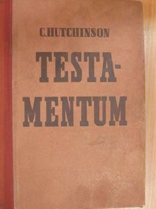 R. C. Hutchinson - Testamentum [antikvár]