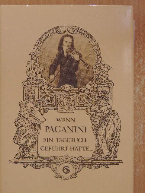 Ormay Imre - Wenn Paganini ein Tagebuch geführt hätte... [antikvár]