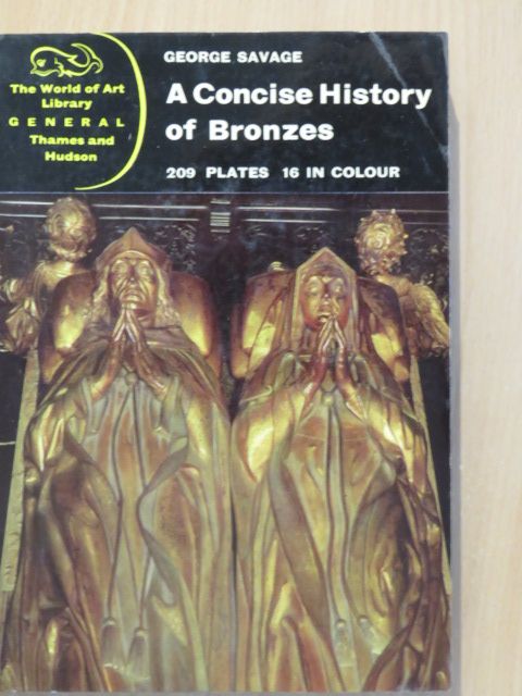 George Savage - A Concise History of Bronzes [antikvár]