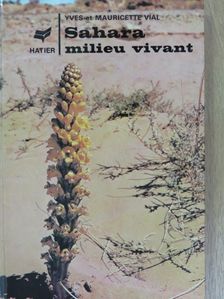 Mauricette Vial - Sahara milieu vivant [antikvár]