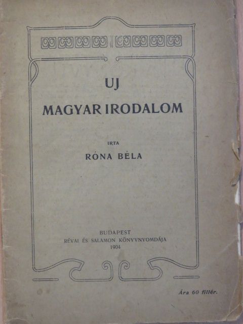 Róna Béla - Uj magyar irodalom [antikvár]