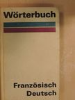 Französisch-Deutsches Wörterbuch [antikvár]