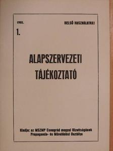 Alapszervezeti tájékoztató 1985/1. [antikvár]
