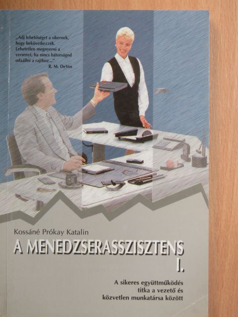 Kossáné Prókay Katalin - A menedzserasszisztens I. [antikvár]