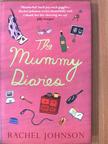 Rachel Johnson - The Mummy Diaries [antikvár]