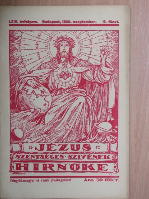 Dr. Erdey Ferenc - Jézus Szentséges Szivének Hirnöke 1930. szeptember [antikvár]